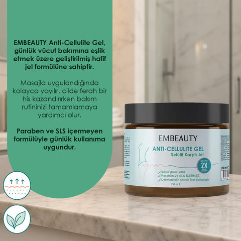 EMBEAUTY 250 ml Selülit Karşıtı Jel, masaj ile kullanılan günlük vücut bakım ürünü