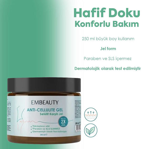 EMBEAUTY Selülit Karşıtı Jel 250 ml günlük vücut bakım jeli