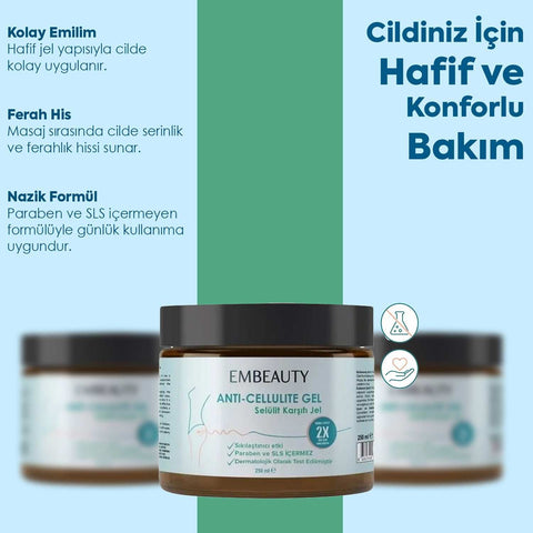 EMBEAUTY Selülit Karşıtı Jel 250 ml günlük vücut bakım jeli
