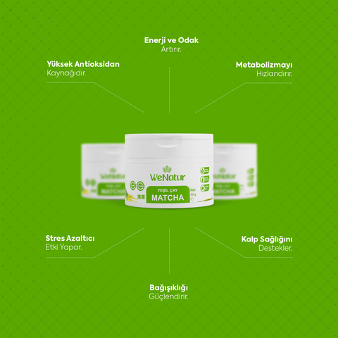 WeNatur Matcha Yesil Cay Tozu 50g enerji artırıcı ve antioksidan özelliklerine sahip ürün.